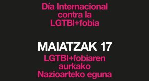 LGTBI+fobiaren AURKAKO NAZIOARTEKO EGUNA