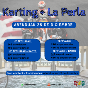 IRTEERA: OLABERRIAKO KARTING-A (VILARIÑO MOTORSPORT) ETA DONOSTIAKO “LA PERLA” UR TERMALAK